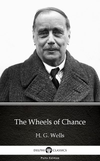 Cover The Wheels of Chance by H. G. Wells (Illustrated)