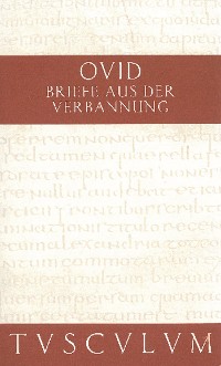 Cover Briefe aus der Verbannung / Tristia. Epistulae ex Ponto