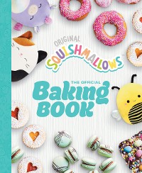 Cover Squishmallows: The Official Baking Book