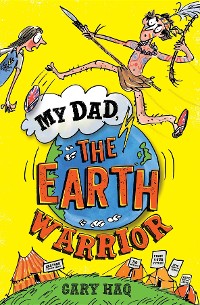 Cover My Dad, the Earth Warrior
