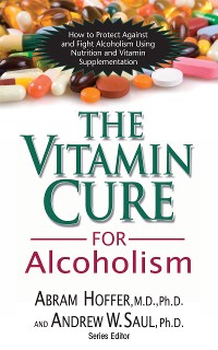 Cover The Vitamin Cure for Alcoholism