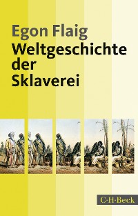 Cover Weltgeschichte der Sklaverei