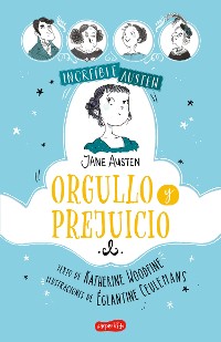 Cover INCREÍBLE AUSTEN. Orgullo y prejuicio