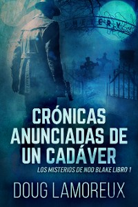 Cover Crónicas Anunciadas De Un Cadáver