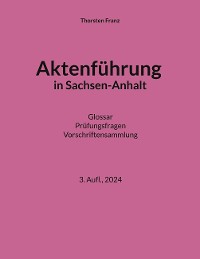 Cover Aktenführung in Sachsen-Anhalt