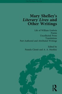 Cover Mary Shelley''s Literary Lives and Other Writings, Volume 4