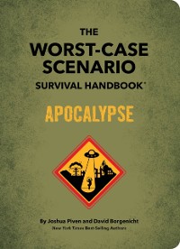 Cover Worst-Case Scenario Survival Handbook: Apocalypse