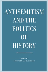 Cover Antisemitism and the Politics of History