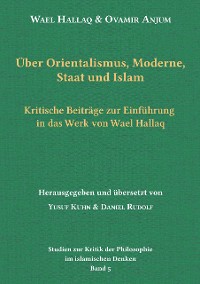 Cover Über Orientalismus, Moderne, Staat und Islam