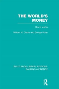 Cover The World''s Money (RLE: Banking & Finance)