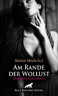 Cover Am Rande der Wollust | Erotische Geschichte