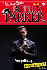 Cover Der exzellente Butler Parker 90 – Kriminalroman