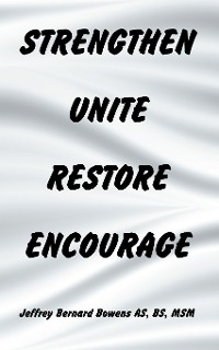 Cover Strengthen Unite Restore Encourage