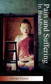 Cover Pain and Suffering in Buddhism