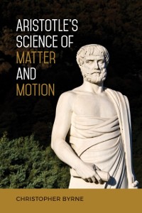 Cover Aristotle's Science of Matter and Motion