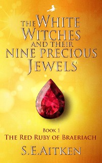 Cover The White Witches and Their Nine Precious Jewels
