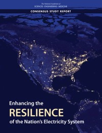 Cover Enhancing the Resilience of the Nation's Electricity System