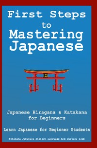 Cover First Steps to Mastering Japanese
