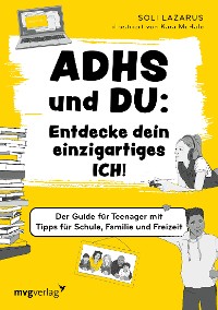 Cover ADHS und du: Entdecke dein einzigartiges Ich!