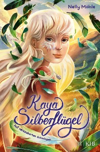 Cover Kaya Silberflügel − Auf verzauberten Schwingen