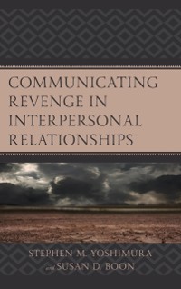 Cover Communicating Revenge in Interpersonal Relationships