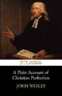 Cover A Plain Account of Christian Perfection