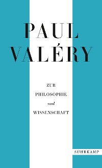 Cover Paul Valéry: Zur Philosophie und Wissenschaft