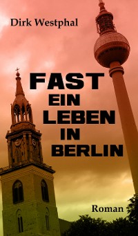 Cover Fast ein Leben in Berlin