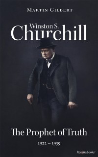 Cover Winston S. Churchill: The Prophet of Truth, 1922-1939