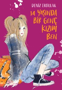 Cover 14 Yaşında Bir Genç Kızım Ben