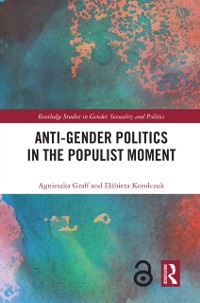 Cover Anti-Gender Politics in the Populist Moment