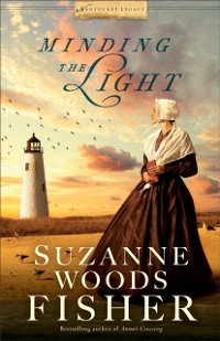 Cover Minding the Light (Nantucket Legacy Book #2)
