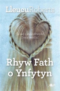 Cover Rhyw Fath o Ynfytyn