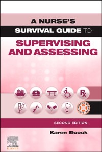 Cover Nurse's Survival Guide to Supervising & Assessing E-Book
