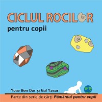 Cover Ciclul rocilor pentru copii