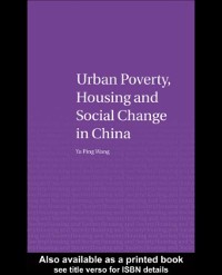 Cover Urban Poverty, Housing and Social Change in China