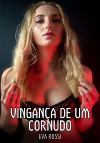 Cover Vingança de um Cornudo