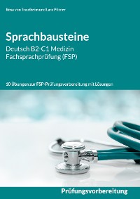 Cover Sprachbausteine Deutsch B2-C1 Medizin Fachsprachprüfung (FSP)