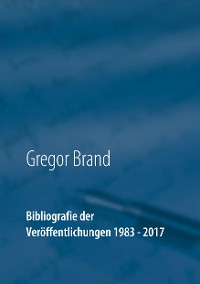 Cover Bibliografie der Veröffentlichungen 1983 - 2017