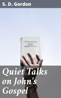 Cover Quiet Talks on John's Gospel