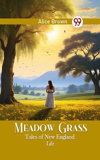 Cover Meadow Grass Tales of New England Life