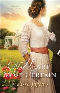 Cover Heart Most Certain (Teaville Moral Society Book #1)
