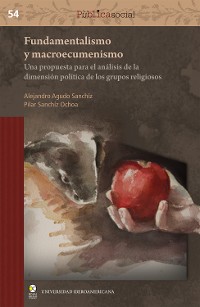 Cover Fundamentalismo y macroecumenismo: una propuesta para el análisis de la dimensión política de los grupos religiosos