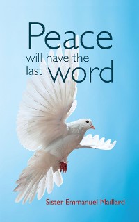 Cover Peace Will Have the Last Word