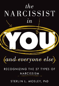 Cover The Narcissist in You and Everyone Else
