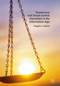 Cover Democracy and Social Justice Education in the Information Age