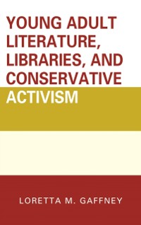 Cover Young Adult Literature, Libraries, and Conservative Activism