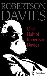 Cover One Half of Robertson Davies