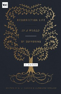 Cover Resurrection Life in a World of Suffering