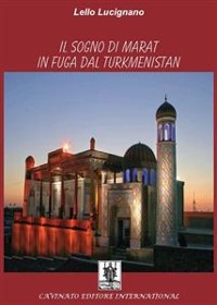 Cover Il sogno di Marat in fuga dal Turkmenistan